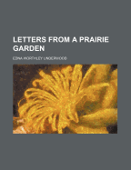 Letters from a Prairie Garden