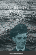 Letters from a Troopship 1945-1946: Seymour McCarraher