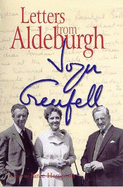 Letters from Aldeburgh - Grenfell, Joyce, and Hampton, A. (Editor)