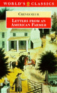 Letters from an American Farmer - St John de Crvecoeur, J Hector, and Manning, Susan (Editor)