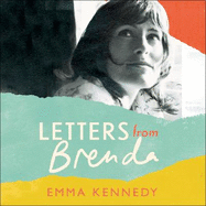 Letters From Brenda: Two suitcases. 75 lost letters. One mother.