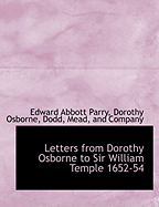 Letters from Dorothy Osborne to Sir William Temple 1652-54