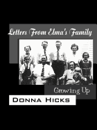 Letters from Elma's Family: Growing Up