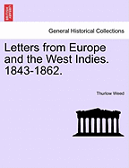 Letters from Europe and the West Indies: 1843-1862