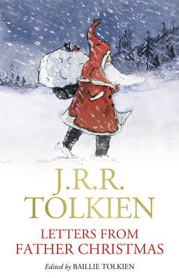 Letters from Father Christmas - Tolkien, J R R
