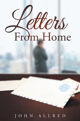 Letters from Home - Allred, John