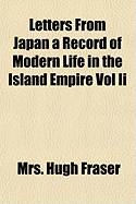Letters from Japan a Record of Modern Life in the Island Empire Vol II