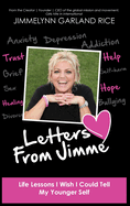 Letters from Jimme: Life Lessons I Wish I Could Tell My Younger Self