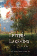 Letters from Larksong: An Amish Naturalist Explores His Organic Farm - Kline, David