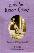 Letters from Lavender Cottage: Hastings in WWII and Austerity - A Biography - Seymour, Victoria