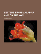 Letters from Malabar and on the Way