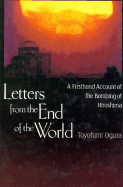 Letters from the End of the World: A Firsthand Account of the Bombing of Hiroshima