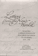 Letters from the New World: Selected Correspondence of Don Diego de Vargas to His Family, 1675-1706