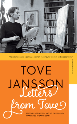 Letters from Tove - Jansson, Tove, and Westin, Boel (Editor), and Svensson, Helen (Editor)