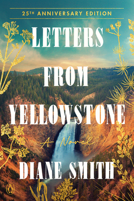 Letters from Yellowstone - Smith, Diane