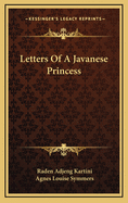 Letters Of A Javanese Princess