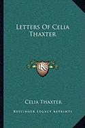 Letters Of Celia Thaxter - Thaxter, Celia