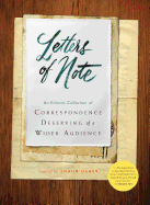 Letters of Note: An Eclectic Collection of Correspondence Deserving of a Wider Audience