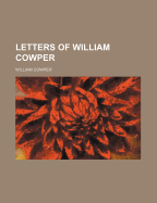 Letters of William Cowper