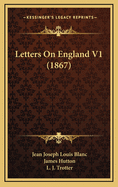 Letters on England V1 (1867)