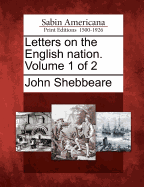 Letters on the English Nation. Volume 1 of 2