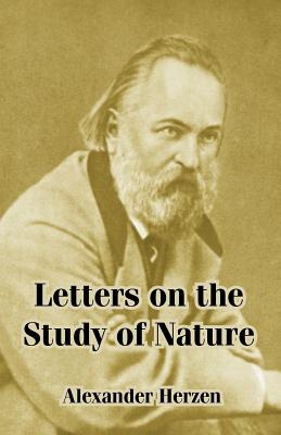 Letters on the Study of Nature - Herzen, Alexander