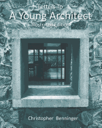 Letters to a Young Architect: Illustrated Edition