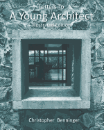 Letters To A Young Architect: Illustrated Edition