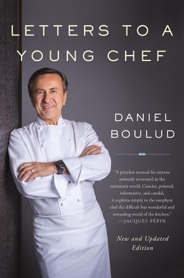 Letters to a Young Chef - Boulud, Daniel