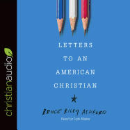 Letters to an American Christian