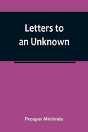 Letters to an Unknown