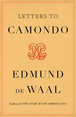 Letters to Camondo - de Waal, Edmund