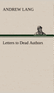 Letters to Dead Authors