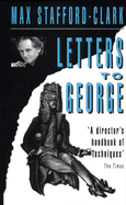 Letters to George: The Account of a Rehearsal