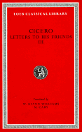 Letters to His Friends: Bks.XIII-XVI