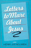 Letters to Marc about Jesus