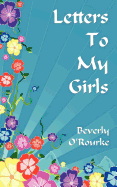 Letters to My Girls: The Rules for Living a Blessed Life