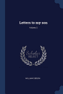 Letters to my son; Volume 2