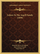 Letters to the Argyll Family (1839)