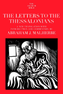 Letters to the Thessalonians - Malherbe, Abraham J