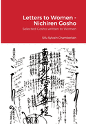 Letters to Women - Nichiren Gosho: Selected Gosho written to Women