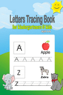 Letters Tracing book for kindergarteners & kids ages 3-5: Alphabet tracing book, preschool workbook practice, Learning easy for reading And writing, ABC letters tracing book