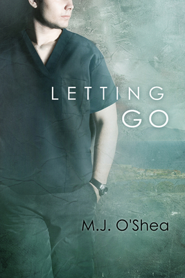 Letting Go - O'Shea, M.J.