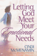 Letting God Meet Your Emotional Needs