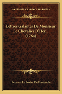 Lettres Galantes de Monsieur Le Chevalier D'Her... (1764)