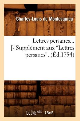 Lettres Persanes. Tome 1 (d.1754) - Montesquieu