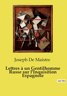 Lettres ? Un Gentilhomme Russe Sur l'Inquisition Espagnole