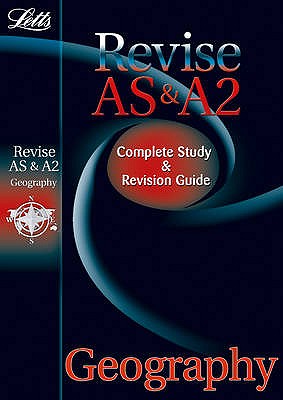 Letts Revise as & A2 Geography: Complete Study & Revision Guide - Goddard, Peter