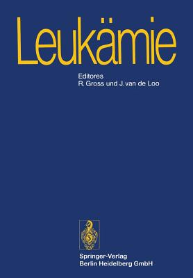 Leukmie - Gross, R. (Editor), and Loo, J. van de (Editor)