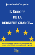 L'Europe de la Derni?re Chance...